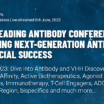 Antibody Engineering & Therapeutics Europe 2023 – June 6-8, 2023 – Amsterdam, The Netherlands